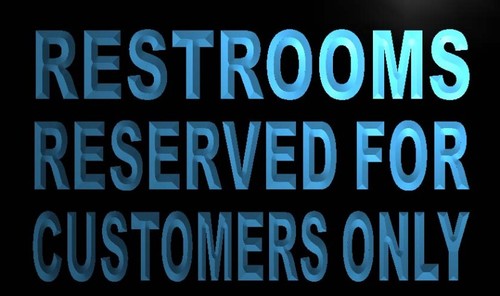 Restrooms Reserved For customers only Neon Sign